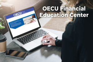 Woman on laptop showing Everfi. Text says OECU Financial Education Center.