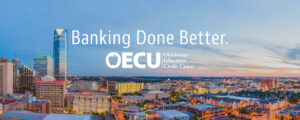 Banking Done Better and OECU logo set in the sky of a panoramic view of Oklahoma City skyline