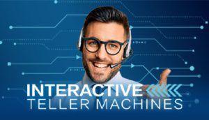 Interactive Teller Machines