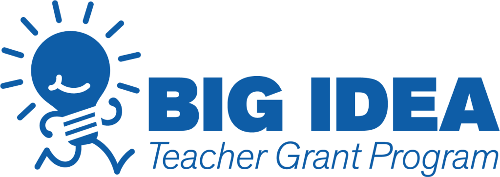 Big Idea Teacher Grant Program